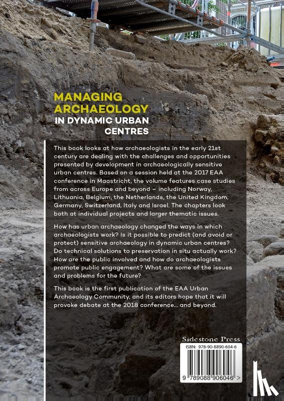  - Managing Archaeology in Dynamic Urban Centres