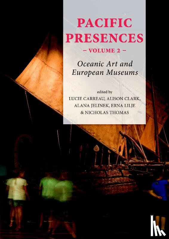 Carreau, Lucie, Clark, Alison - Pacific Presences volume 2