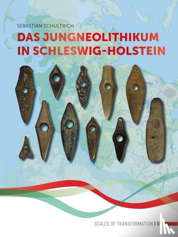 Schultrich, Sebastian - Das Jungneolithikum in Schleswig-Holstein