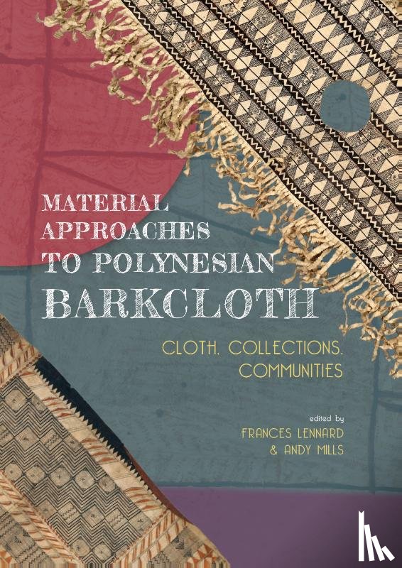  - Material Approaches to Polynesian Barkcloth