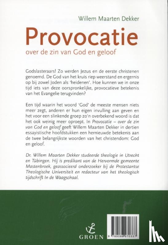 Dekker, WIllem Maarten - Provocatie