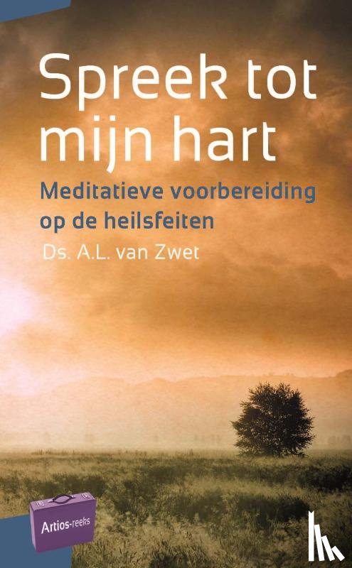 Zwet, A.L. van - Spreek tot mijn hart