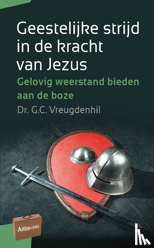 Vreugdenhil, G.C. - Geestelijke strijd in de kracht van Jezus
