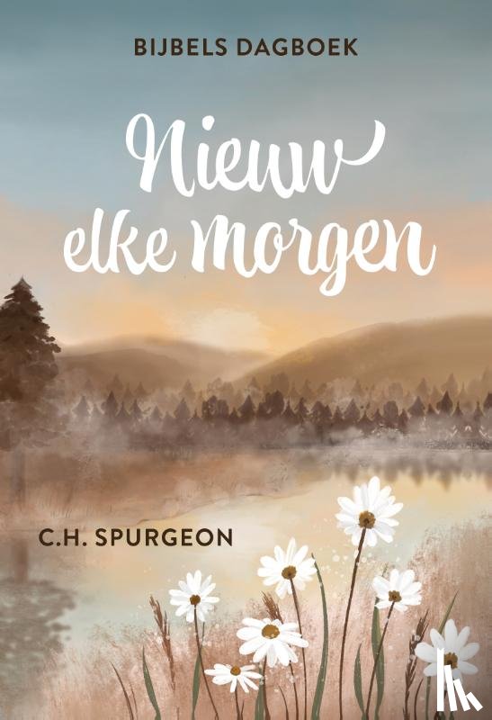 Spurgeon, C. H. - Nieuw elke morgen