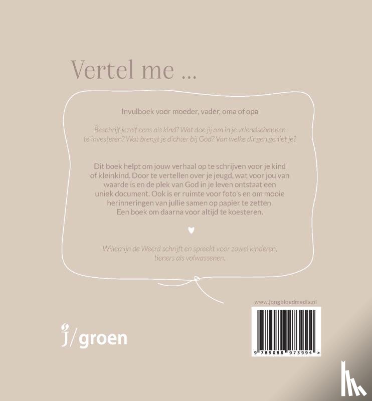 Weerd, Willemijn de - Vertel me