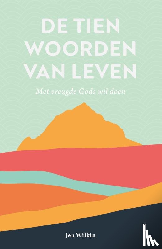 Wilkin, Jen - De tien woorden van leven