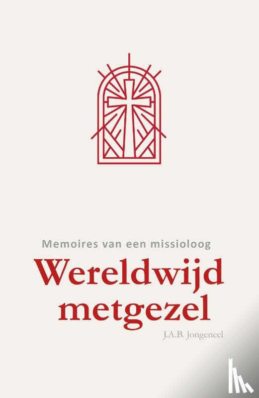 Jongeneel, Jan A.B. - Wereldwijd metgezel