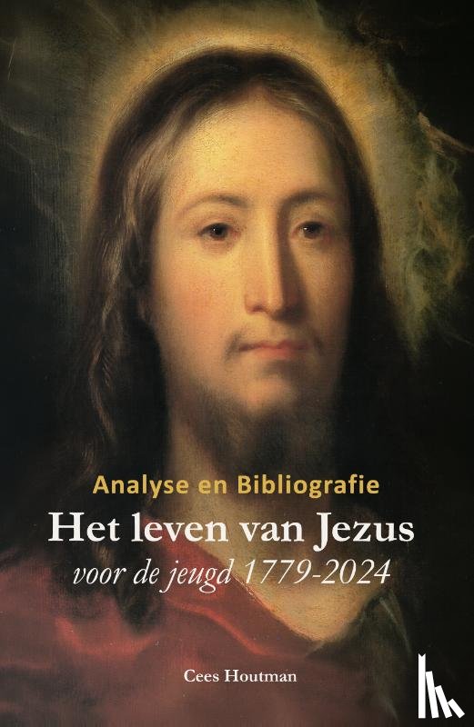Houtman, Cees - Het leven van Jezus
