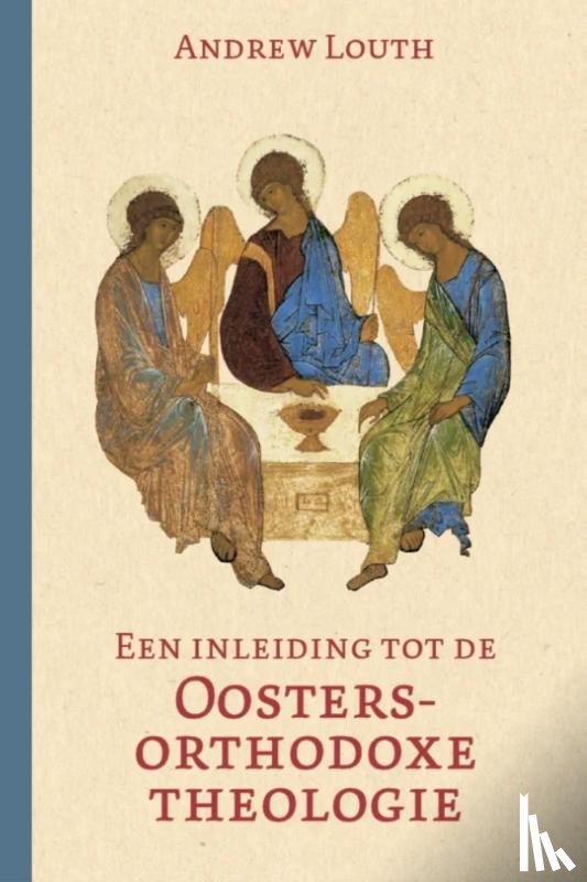 Louth, Andrew - Een inleiding tot de Oosters-orthodoxe theologie