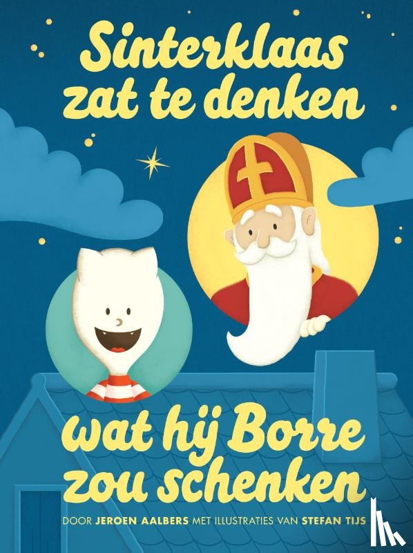 Aalbers, Jeroen - Sinterklaas zat te denken wat hij Borre zou schenken