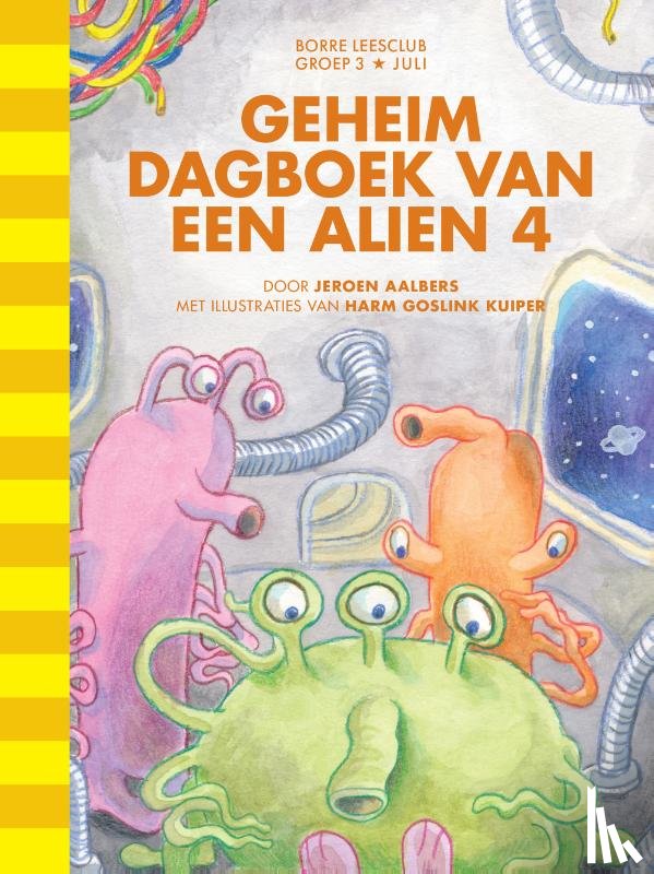 Aalbers, Jeroen - Geheim dagboek van een alien 4
