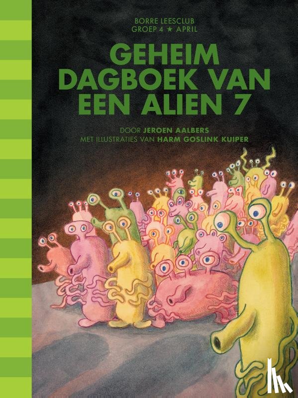 Aalbers, Jeroen - Geheim dagboek van een alien 7