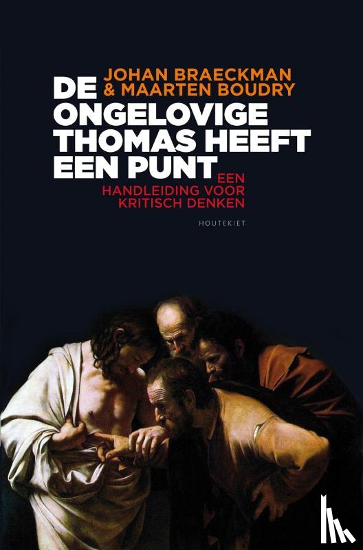 Braeckman, Johan - De ongelovige Thomas heeft een punt