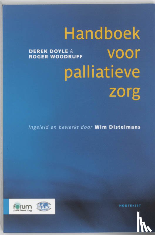 Doyle, Derek, Woodruff, Roger, Distelmans, Wim - Handboek voor palliatieve zorg