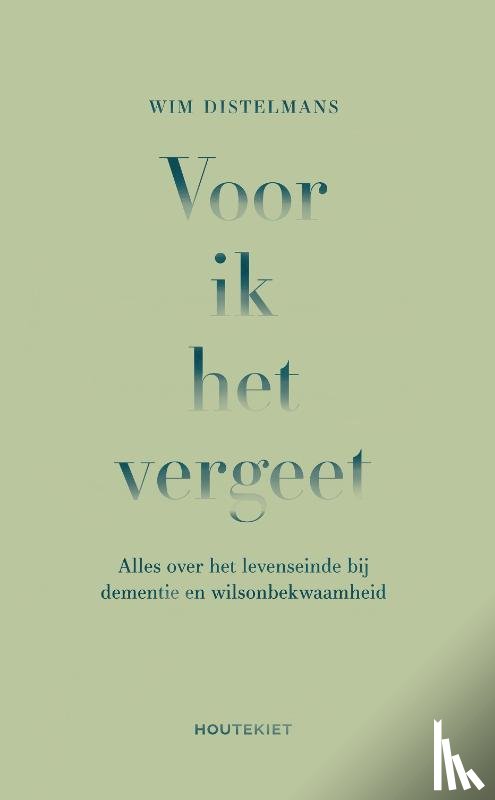 Distelmans, Wim - Voor ik het vergeet
