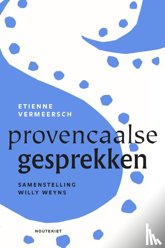 Vermeersch, Etienne, Weyns, Willy - Provençaalse gesprekken