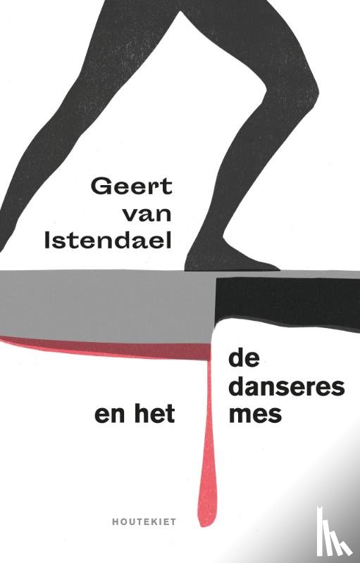 Istendael, Geert van - De danseres en het mes