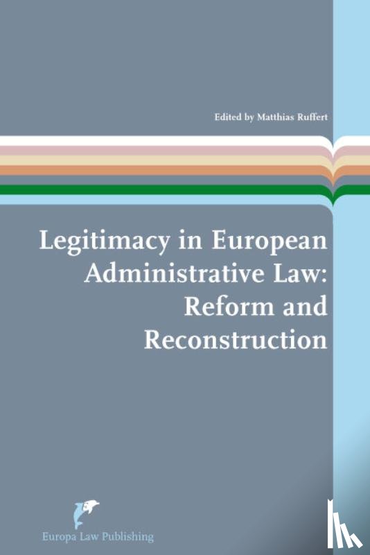  - Legitimacy in European Administrative Law