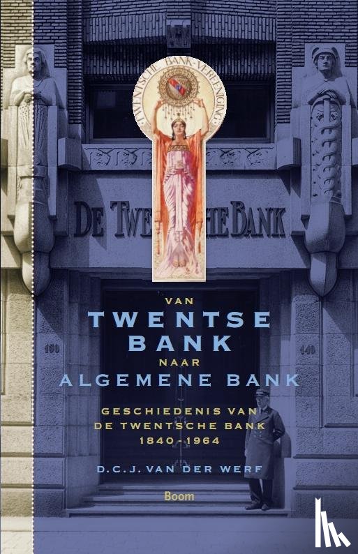 Werf, D.C.J. van der - Van Twentse bank naar algemene bank