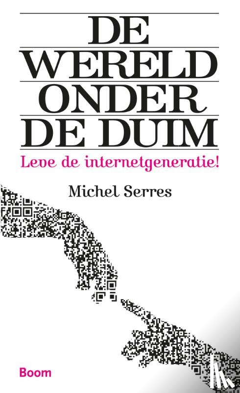 Serres, Michel - De wereld onder de duim