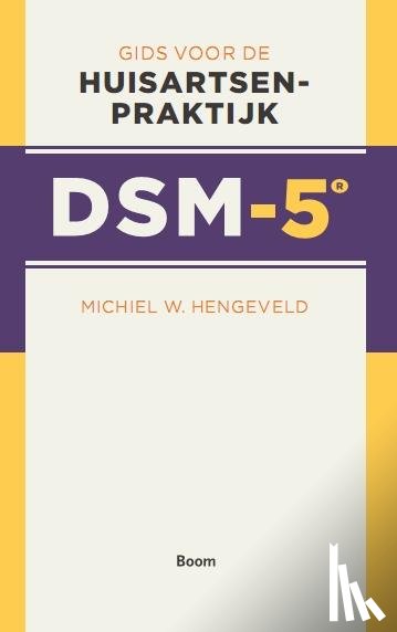 Hengeveld, Michiel W. - Gids voor de huisartsenpraktijk DSM-5