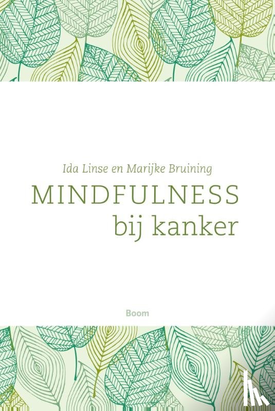 Linse, Ida, Bruining, Marijke - Mindfulness bij kanker