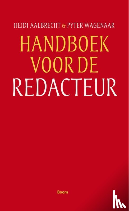 Aalbrecht, Heidi, Wagenaar, Pyter - Handboek voor de redacteur