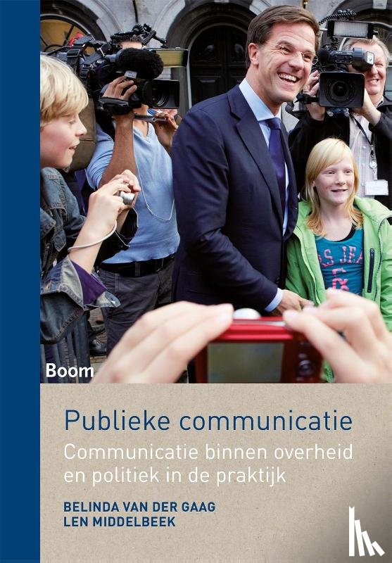 Gaag, Belinda Belinda, Middelbeek, Len - Publieke communicatie