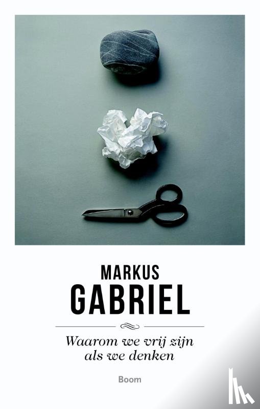 Gabriel, Markus - Waarom we vrij zijn als we denken
