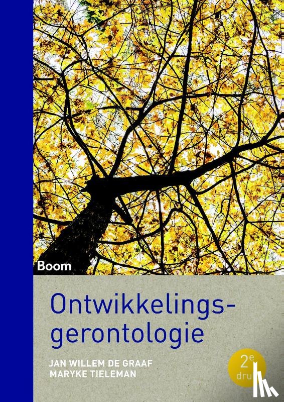 Graaf, Jan Willem de, Tieleman, Maryke - Ontwikkelingsgerontologie