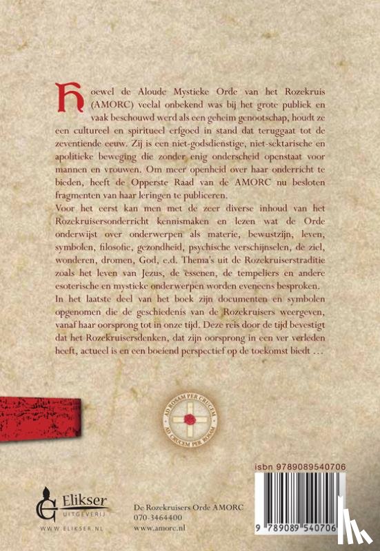 De Opperste Raad van de Rozekruisers Orde AMORC - De Rozekruisers onthullen hun geheim