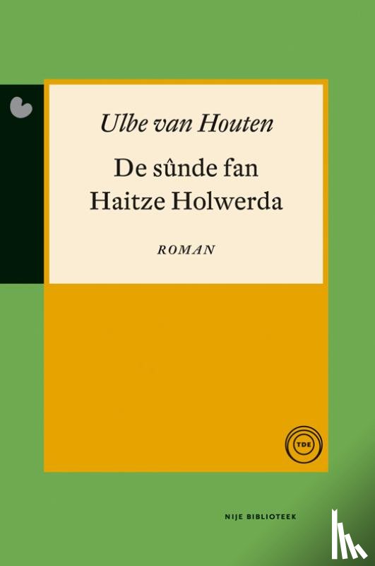 Houten, Ulbe van - De sûnde fan Haitze Holwerda