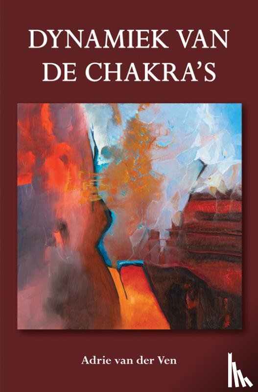 Ven, Adrie van der - Dynamiek van de chakra's