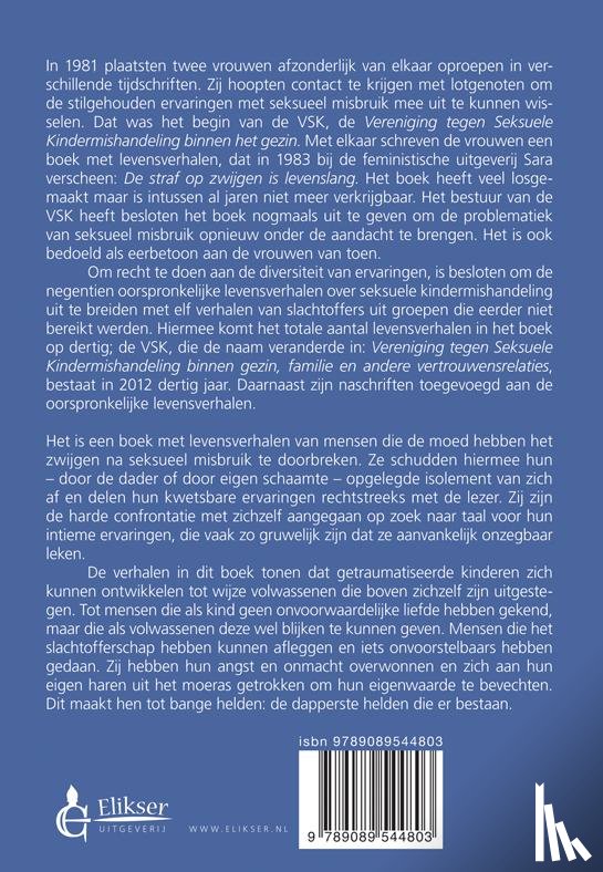 VSK, Vereniging tegen Seksuele Kindermishandeling binnen gezin, familie en andere vertrouwensrelaties - De kracht van spreken