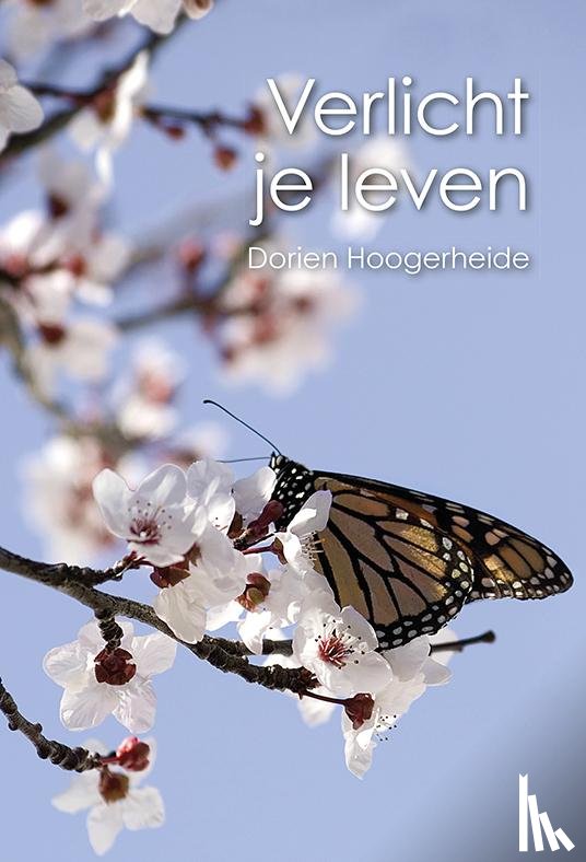 Hoogerheide, Dorien - Verlicht je leven