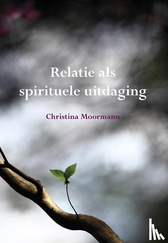 Moormann, Christina - Relatie als spirituele uitdaging