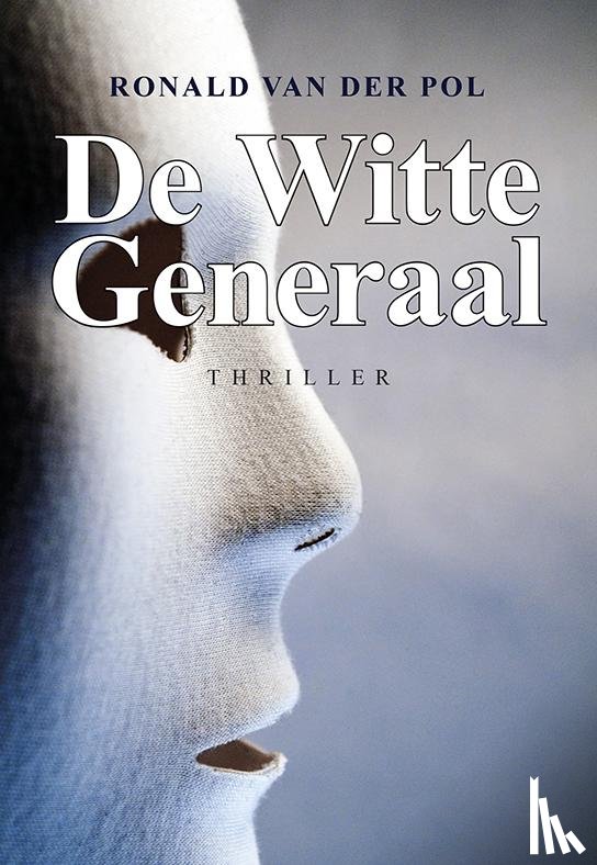 Pol, Ronald van der - De witte generaal