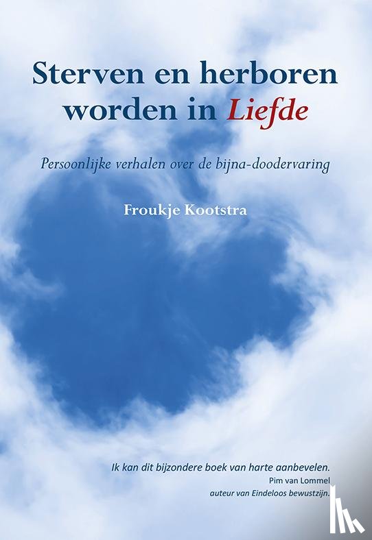 Kootstra, Froukje - Sterven en herboren worden in liefde
