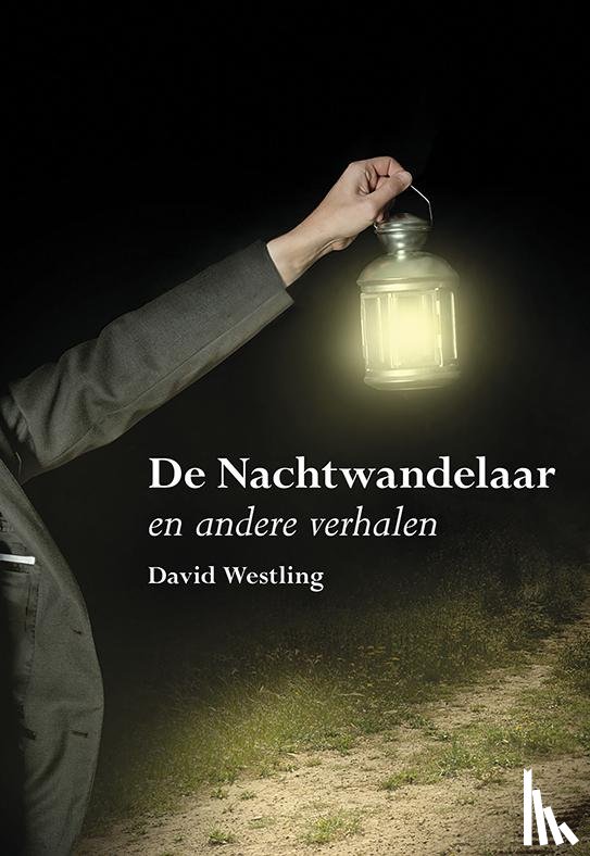 Westling, David - De Nachtwandelaar en andere verhalen