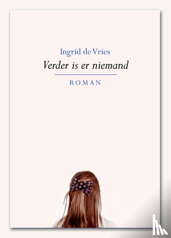 Vries, Ingrid de - Verder is er niemand