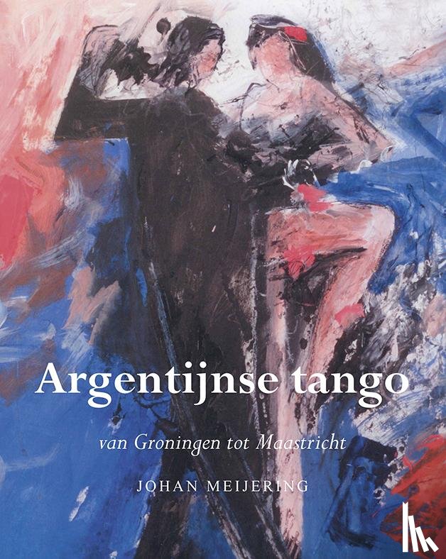 Meijering, Johan - Argentijnse tango