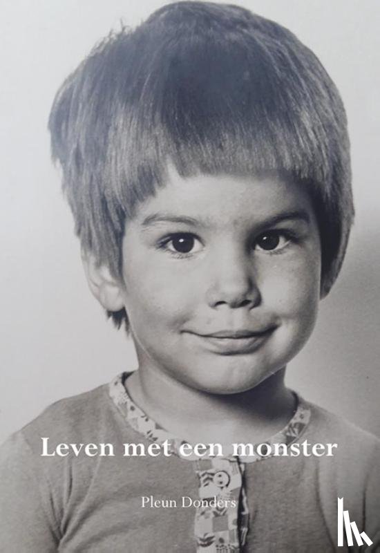 Donders, Pleun - Leven met een monster