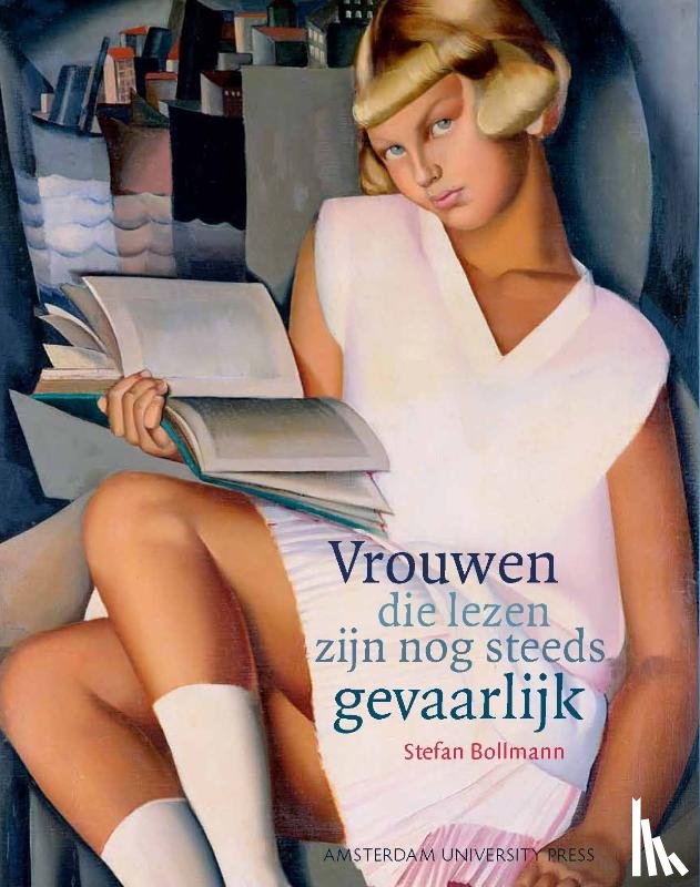 Bollmann, Stefan - Vrouwen die lezen zijn nog steeds gevaarlijk