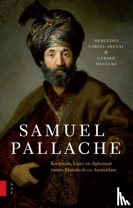 Garcia-Arenal, Mercedes, Wiegers, Gerard - Samuel Pallache
