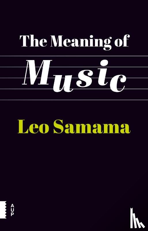 Samama, Leo - The meaning of music