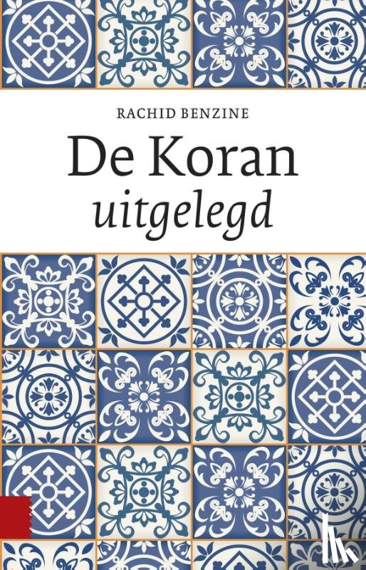 Benzine, Rachid - De Koran uitgelegd