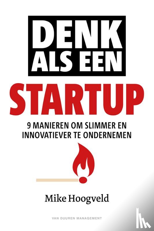 Hoogveld, Mike - Denk als een startup