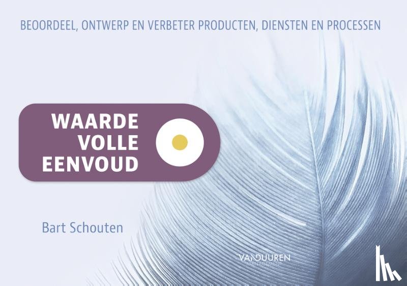 Schouten, Bart - Waardevolle eenvoud