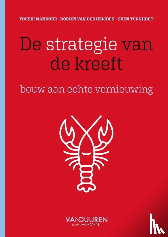Mandour, Yousri, Heiden, Dorien van der, Turnhout, Sven - De strategie van de kreeft