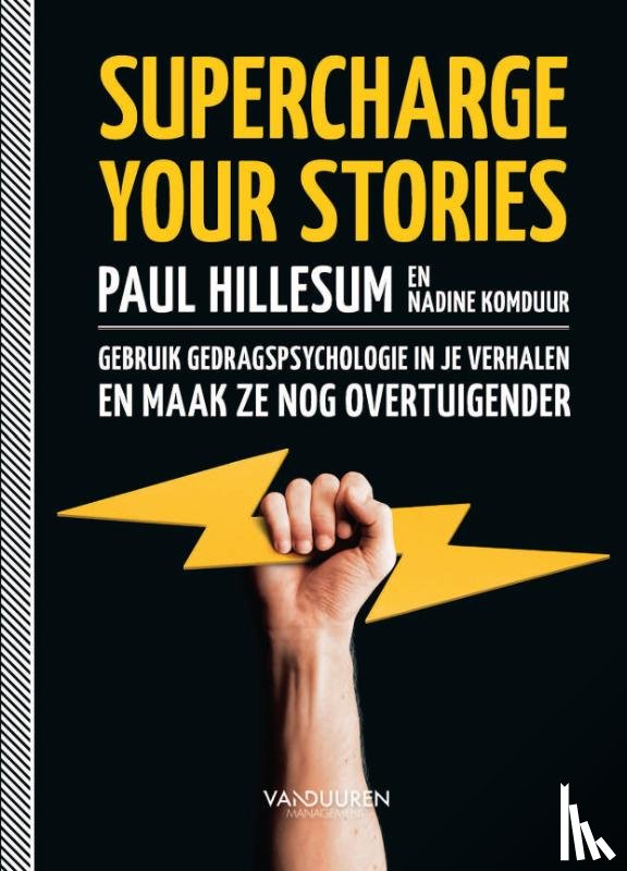Hillesum, Paul, Komduur, Nadine - Supercharge your stories